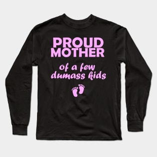 mothers day, proud mother Long Sleeve T-Shirt